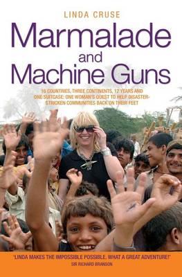 Marmalade and Machine Guns