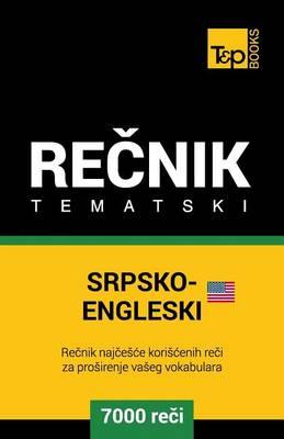 Srpsko-Engleski (Americki) Tematski Recnik - 7000 Korisnih Reci