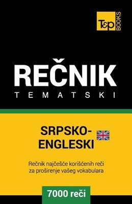 Srpsko-Engleski (Britanski) Tematski Recnik - 7000 Korisnih Reci