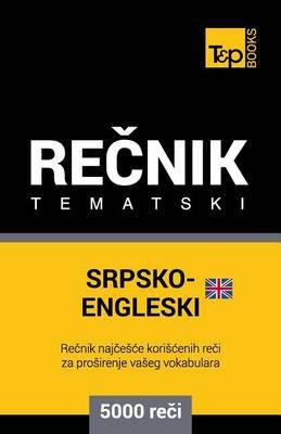 Srpsko-Engleski (Britanski) Tematski Recnik - 5000 Korisnih Reci