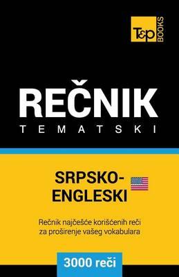 Srpsko-Engleski (Americki) Tematski Recnik - 3000 Korisnih Reci