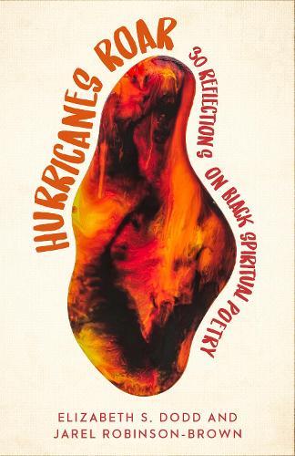 Hurricanes Roar: 30 Reflections on Black Spiritual Poetry