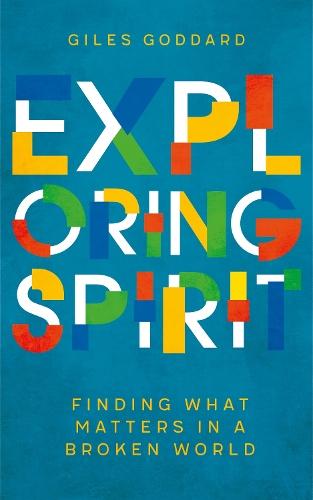 Exploring Spirit: Finding what matters in a broken world