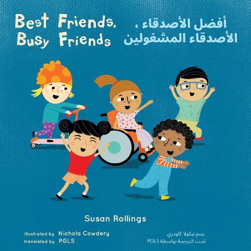 Best Friends, Busy Friends (Arabic Bilingual Edition)
