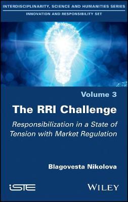 The RRI Challenge: Responsibilization in a State of Tension with Market Regulation