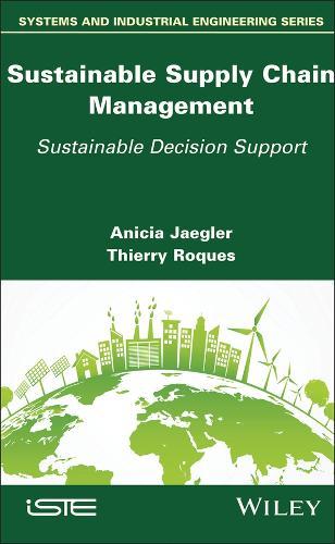 Sustainable Supply Chain Management: Sustainable Decision Support