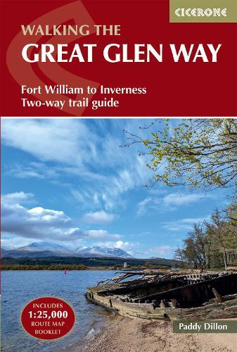 Walking the Great Glen Way: Fort William to Inverness Two-way trail guide