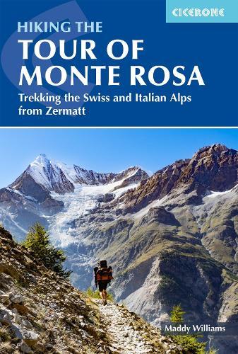 Hiking the Tour of Monte Rosa: Trekking the Swiss and Italian Alps from Zermatt