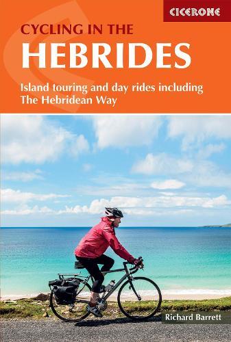 Cycling in the Hebrides: Island touring and day rides including The Hebridean Way