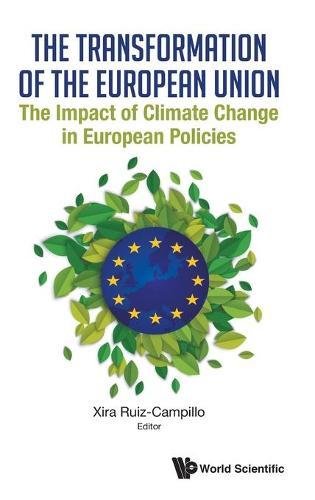 Transformation Of The European Union, The: The Impact Of Climate Change In European Policies