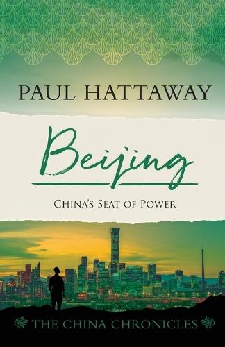Beijing: China’s Seat of Power