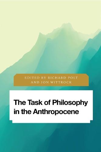 The Task of Philosophy in the Anthropocene: Axial Echoes in Global Space