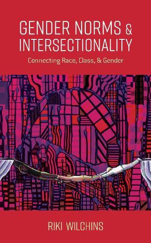 Gender Norms and Intersectionality: Connecting Race, Class and Gender