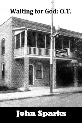 Waiting for God: O.T.