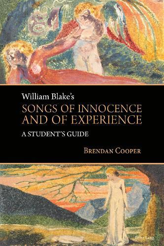 William Blake's Songs of Innocence and of Experience: A Student's Guide
