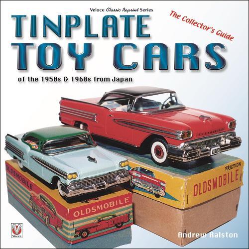 Tinplate Toy Cars of the 1950s & 1960s from Japan: The Collector’s Guide