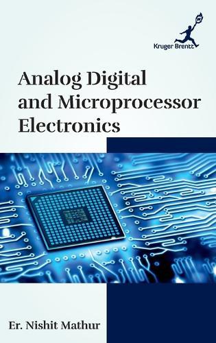 Analog Digital and Microprocessor Electronics