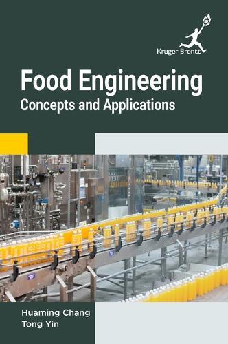 Food Engineering: Concepts and Applications