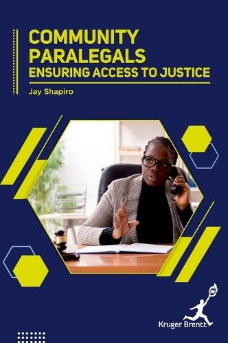 Community Paralegals: Ensuring Access To Justice