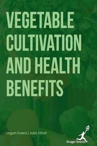 Vegetable Cultivation and Health Benefits