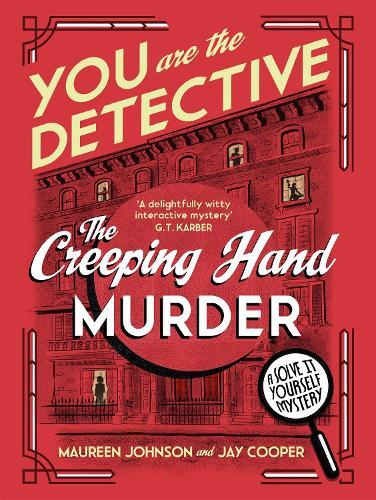 You Are The Detective: The Creeping Hand Murder