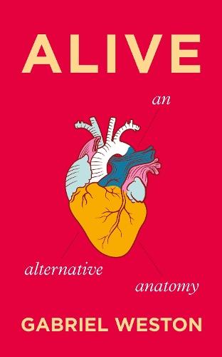 Alive: An Alternative Anatomy