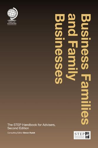Business Families and Family Businesses: The STEP Handbook for Advisers, Second Edition