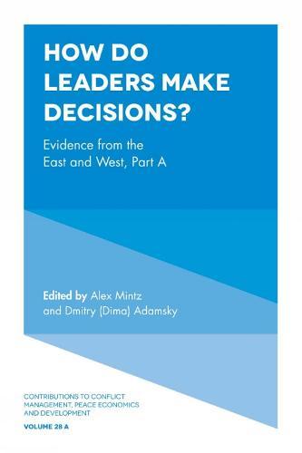How Do Leaders Make Decisions?: Evidence from the East and West, Part A