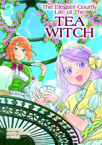 The Elegant Courtly Life of the Tea Witch Vol.3