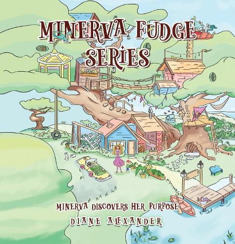 Minerva Fudge Series - Minerva Discovers Her Purpose