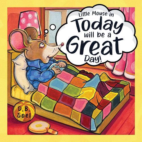 Today Will Be A Great Day!