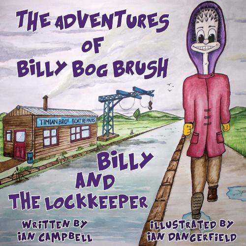 The Adventures of Billy Bog Brush (Billy and the Lock Keeper)