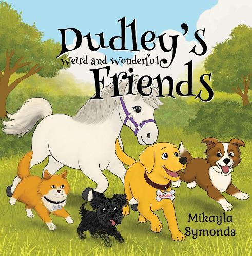 Dudley’s Weird and Wonderful Friends