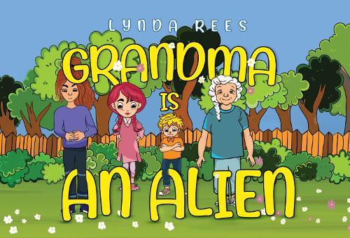 Grandma Is An Alien