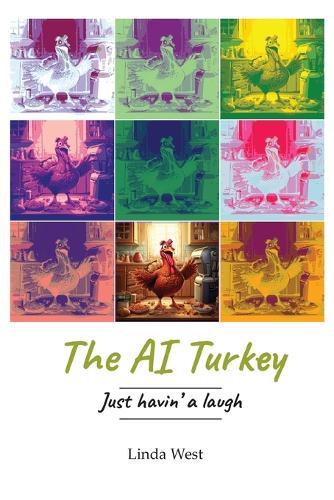 The AI Turkey: Just havin' a laugh