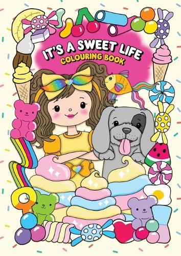 It's a Sweet Life Colouring Book