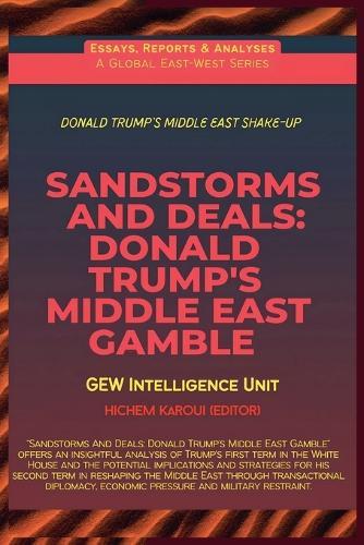 Sandstorms And Deals: Donald Trump's Middle East Gamble