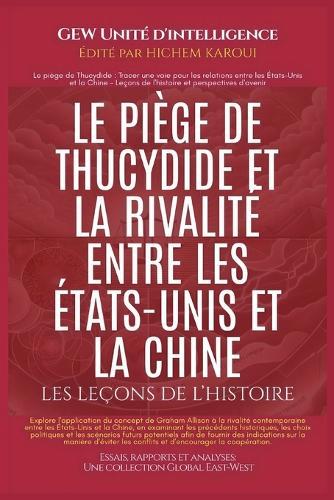 Le piège de Thucydide et la rivalité entre les États-Unis et la Chine
