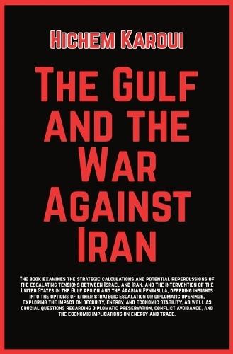 The Gulf And The War Against Iran