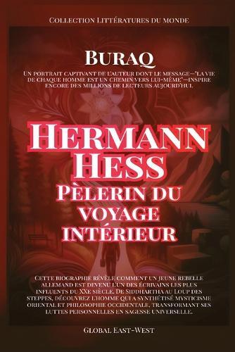 Hermann Hesse: Pèlerin du voyage intérieur