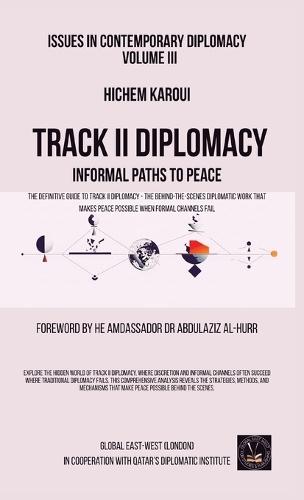 Issues in Contemporary Diplomacy (III): Informal Paths To Peace