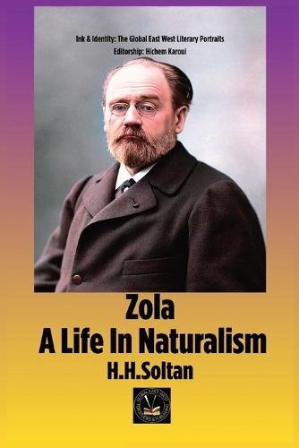 Zola: A life In Naturalism