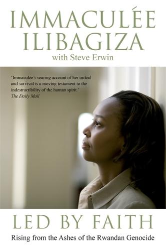 Led By Faith: Rising from the Ashes of the Rwandan Genocide