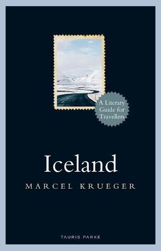 Iceland: A Literary Guide for Travellers