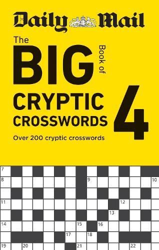 Daily Mail Big Book of Cryptic Crosswords Volume 4: Over 200 cryptic crosswords