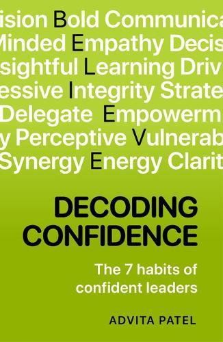 Decoding Confidence: The seven habits of confident leaders