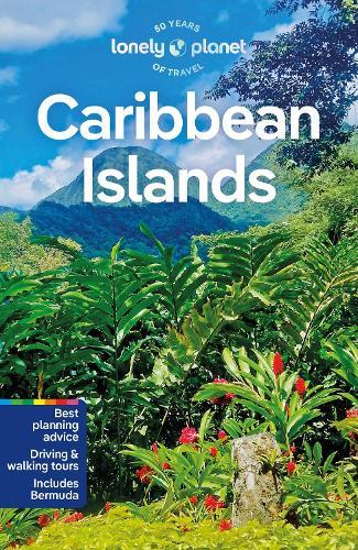 Lonely Planet Caribbean Islands: Plan the Trip of a Lifetime | Detailed Itineraries & Maps | Insider Tips | Covers Dominican Republic, Cuba, Jamaica, Bahamas, Puerto Rico and more