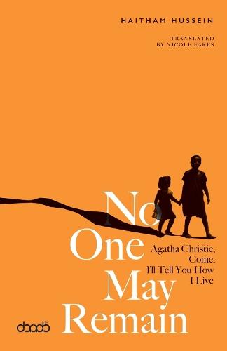 No One May Remain: Agatha Christie, Come, I'll Tell You How I Live