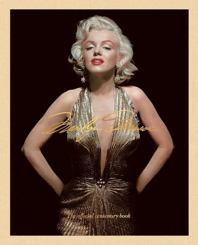 Marilyn Monroe 100: The Official Centenary Book