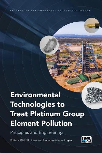 Environmental Technologies to Treat Platinum Group Element Pollution: Principles and Engineering